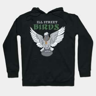 Ill Street Birds Hoodie